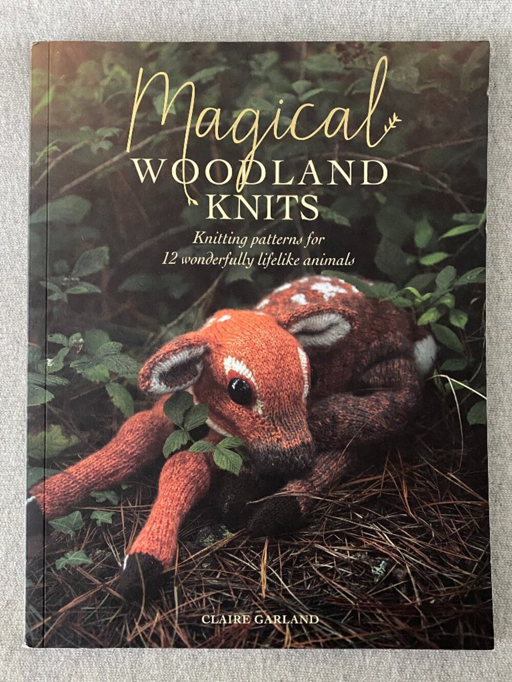 NWT Magical Woodland Knits by Claire Garland Pattern Book
